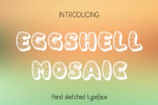 Eggshell Mosaic Font Review